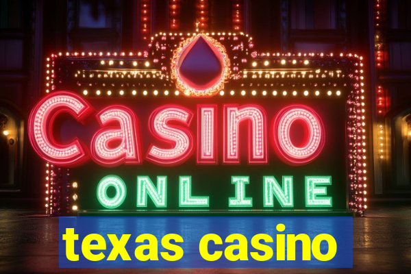 texas casino