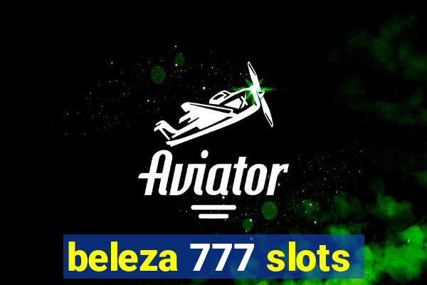 beleza 777 slots