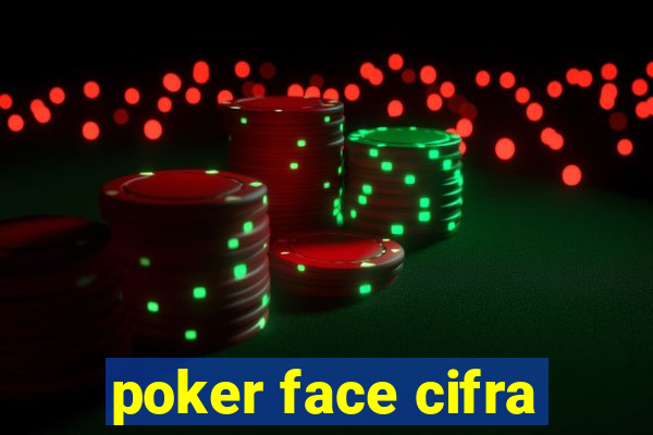 poker face cifra