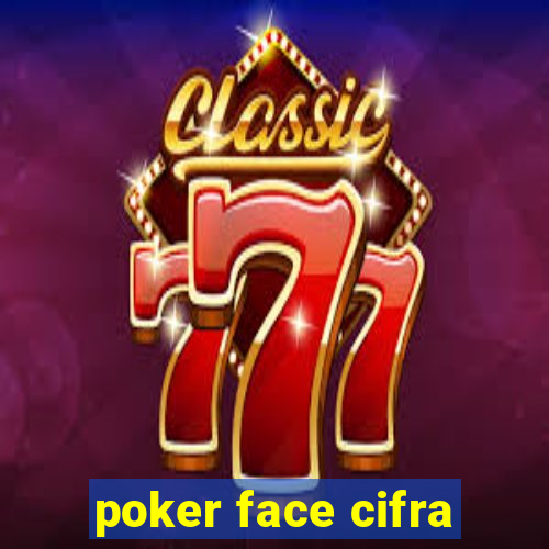 poker face cifra