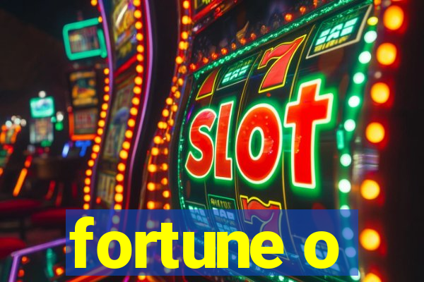 fortune o