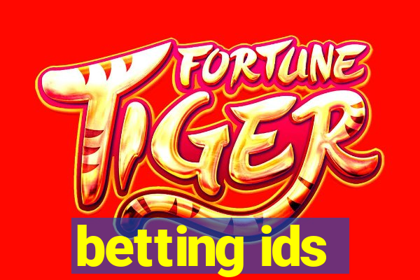 betting ids