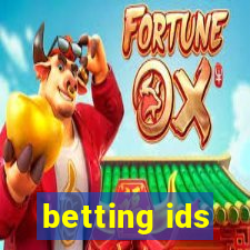 betting ids