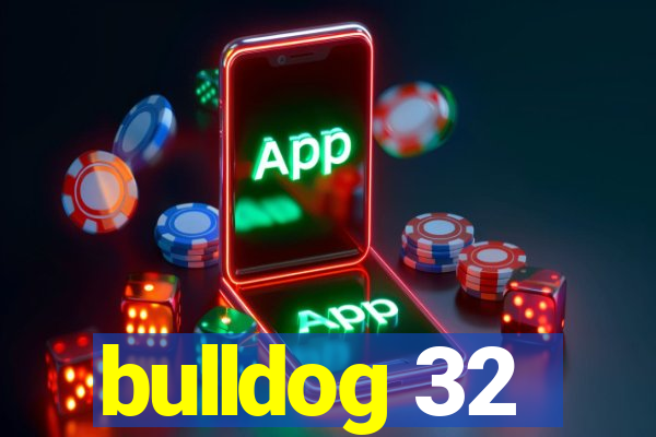 bulldog 32