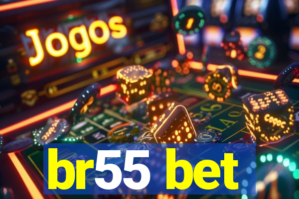 br55 bet