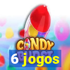 6 jogos