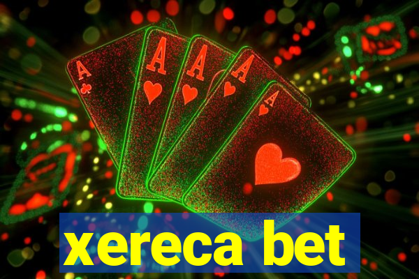 xereca bet