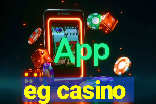 eg casino