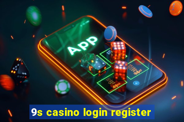 9s casino login register