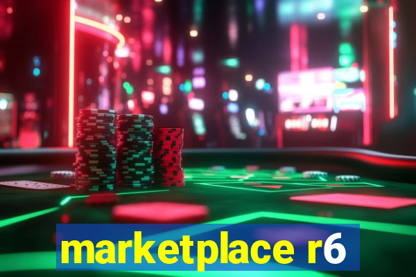 marketplace r6