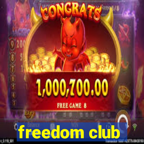 freedom club