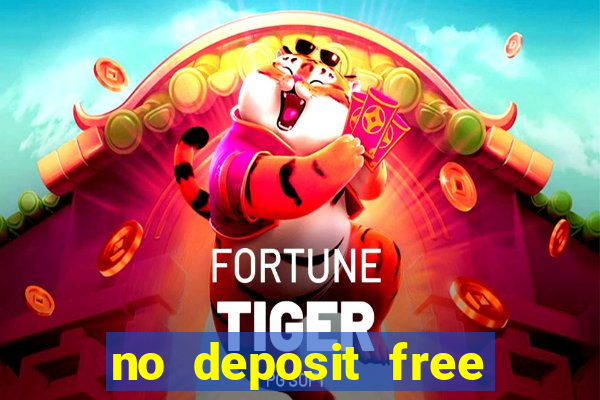 no deposit free cash casinos