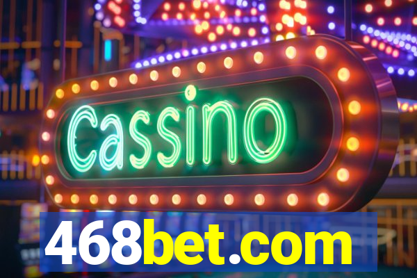 468bet.com