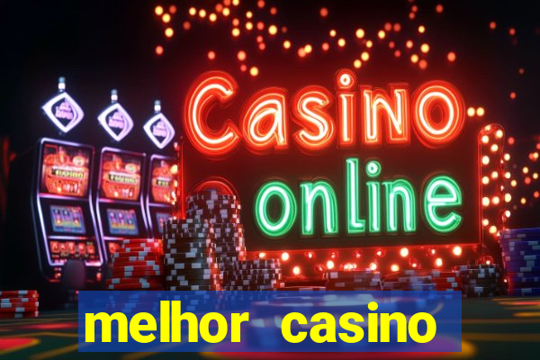 melhor casino online do mundo