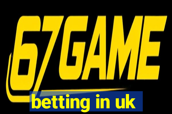 betting in uk