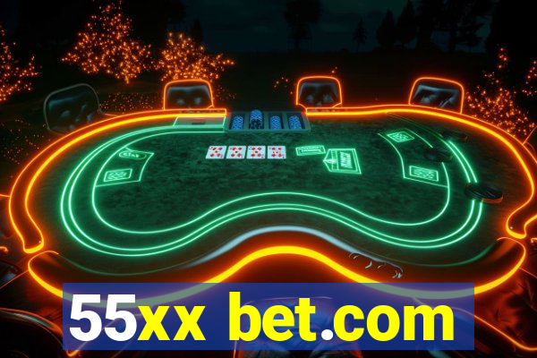 55xx bet.com