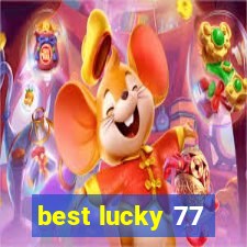 best lucky 77