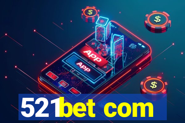 521bet com