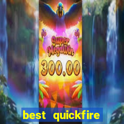 best quickfire online slot sites