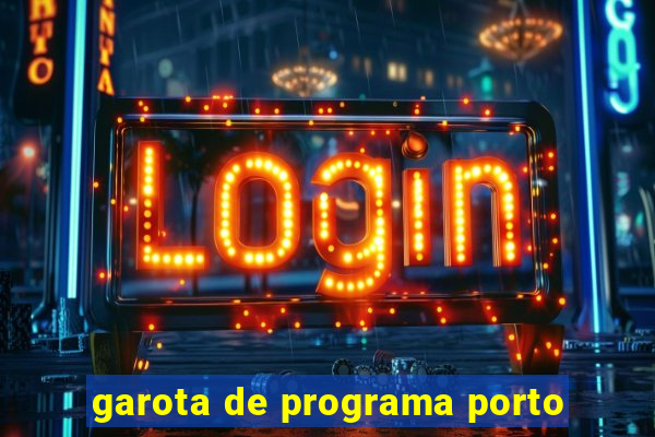 garota de programa porto