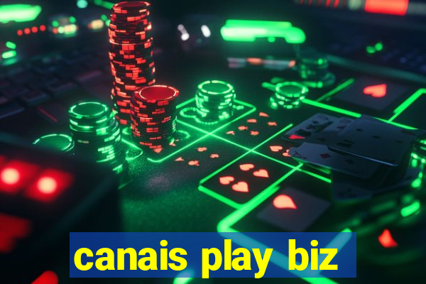 canais play biz