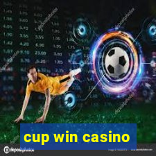 cup win casino