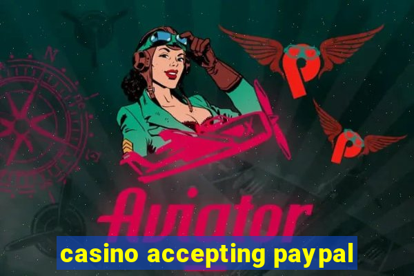 casino accepting paypal