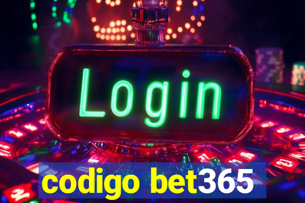 codigo bet365