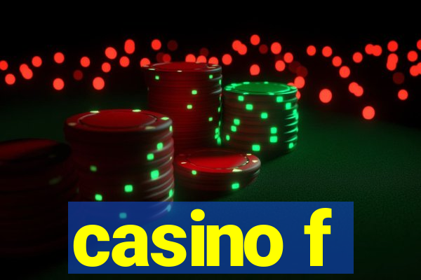 casino f