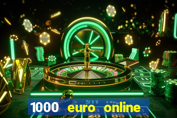 1000 euro online na mga casino