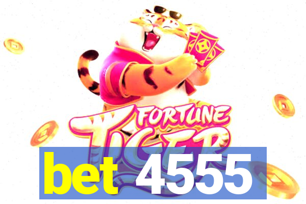 bet 4555