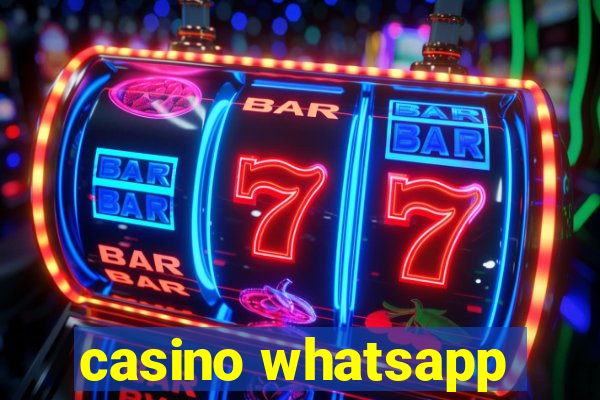 casino whatsapp