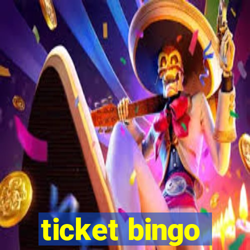 ticket bingo