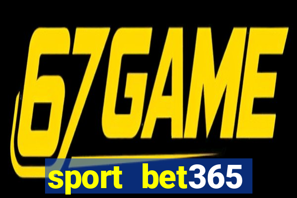 sport bet365 apostas online