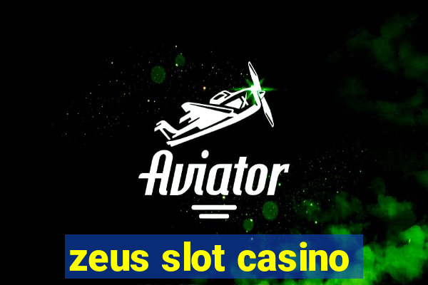 zeus slot casino