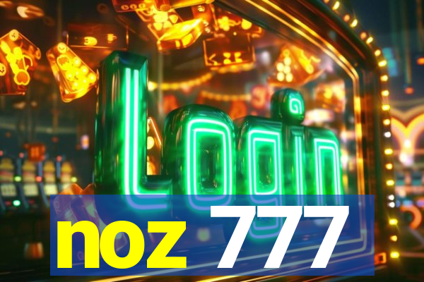 noz 777