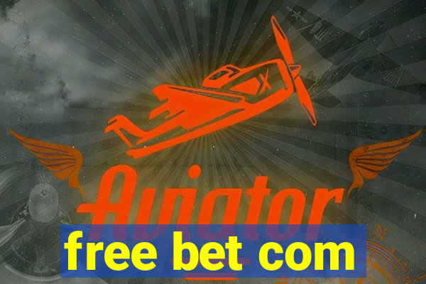 free bet com