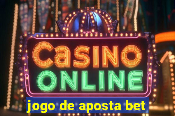 jogo de aposta bet