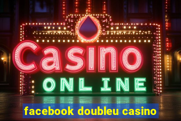 facebook doubleu casino