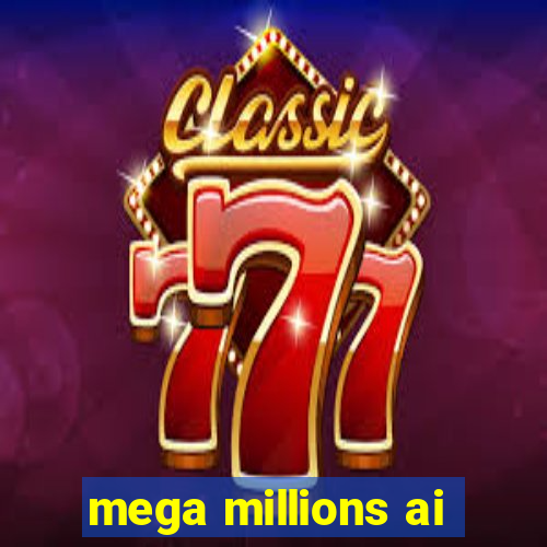 mega millions ai