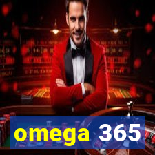 omega 365