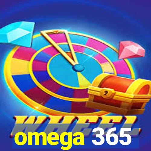 omega 365