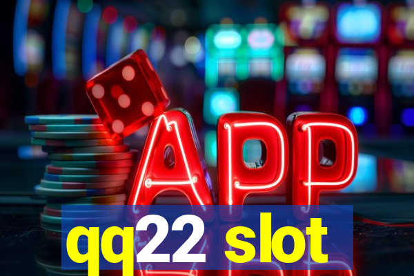 qq22 slot