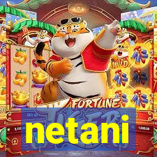 netani