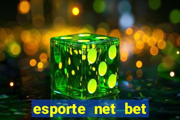 esporte net bet apostas online