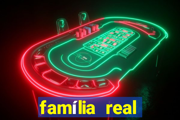 família real brasileira e rica