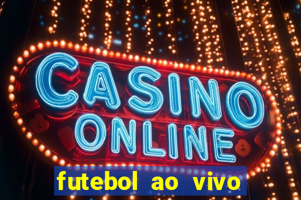 futebol ao vivo sem virus sem span