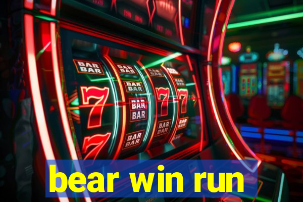 bear win run