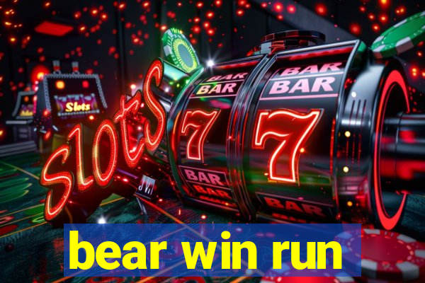 bear win run