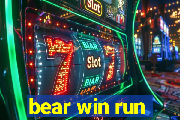 bear win run